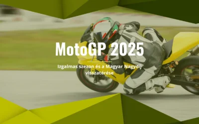 MotoGP 2025: Izgalmas szezon és a Magyar Nagydíj visszatérése