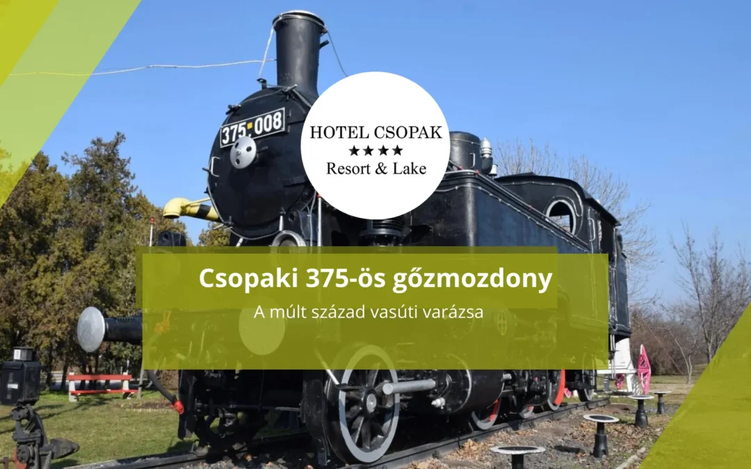 Csopaki 375-ös gőzmozdony: A múlt század vasúti varázsa